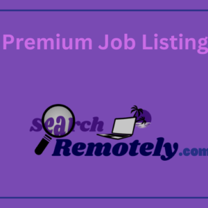 Search Remotely Premium Job Listings